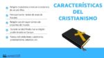 que es el cristianismo y cuales son sus caracteristicas esenciales