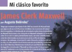 quien fue james clerk maxwell y como impacto el electromagnetismo